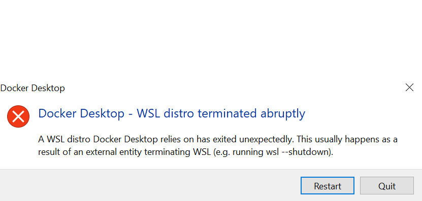 How To fix: “Docker Desktop – WSL distro terminated abruptly”